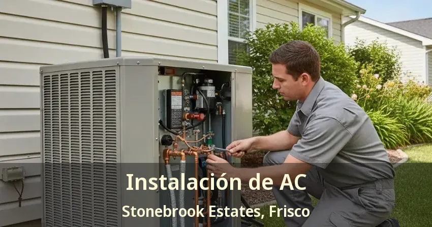 Instalación de AC Stonebrook Estates, Frisco - TX Instalación de AC Stonebrook Estates, Frisco - TX