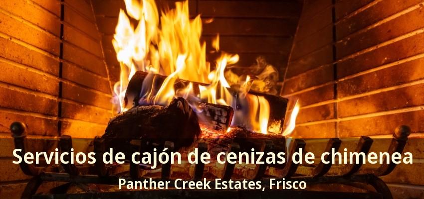 Servicios de cajón de cenizas de chimenea Panther Creek Estates, Frisco - TX Servicios de cajón de cenizas de chimenea Panther Creek Estates, Frisco - TX