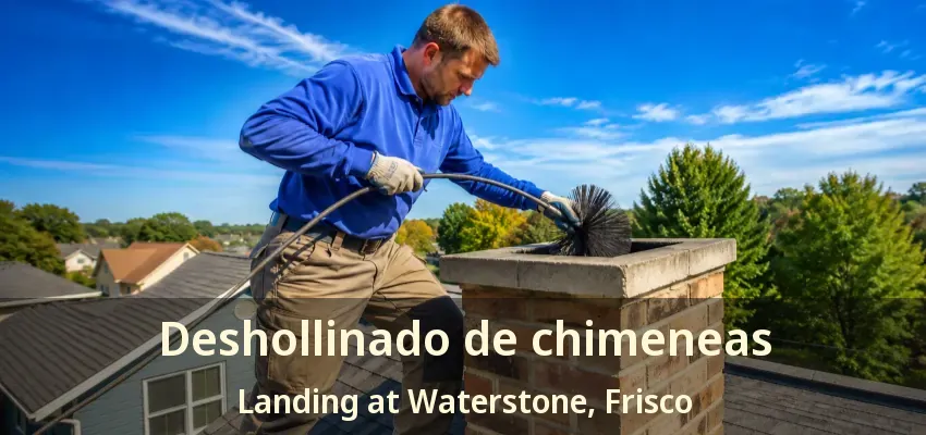 Deshollinado de chimeneas Landing at Waterstone, Frisco - TX Deshollinado de chimeneas Landing at Waterstone, Frisco - TX