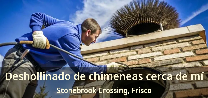 Deshollinado de chimeneas cerca de mí Stonebrook Crossing, Frisco - TX Deshollinado de chimeneas cerca de mí Stonebrook Crossing, Frisco - TX