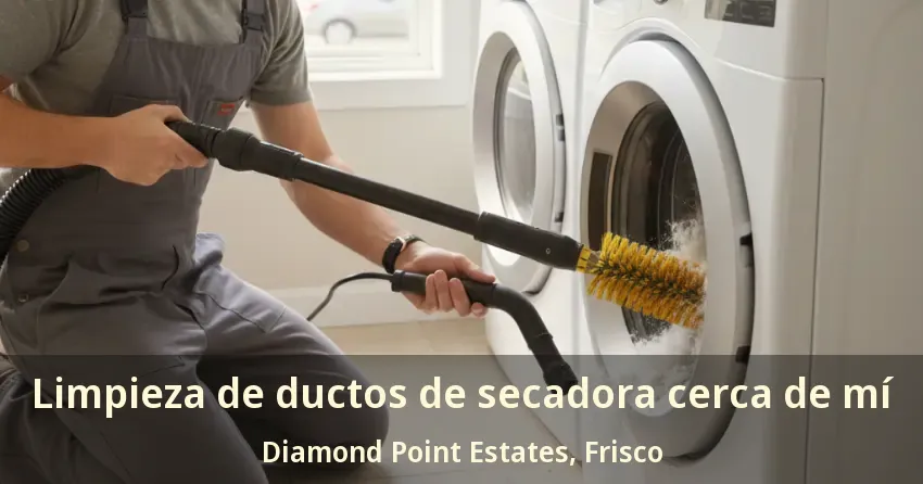 Limpieza de ductos de secadora cerca de mí Diamond Point Estates, Frisco - TX Limpieza de ductos de secadora cerca de mí Diamond Point Estates, Frisco - TX