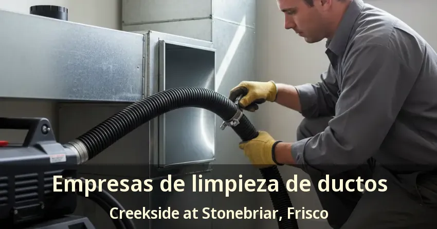 Empresas de limpieza de ductos Creekside at Stonebriar, Frisco - TX Empresas de limpieza de ductos Creekside at Stonebriar, Frisco - TX