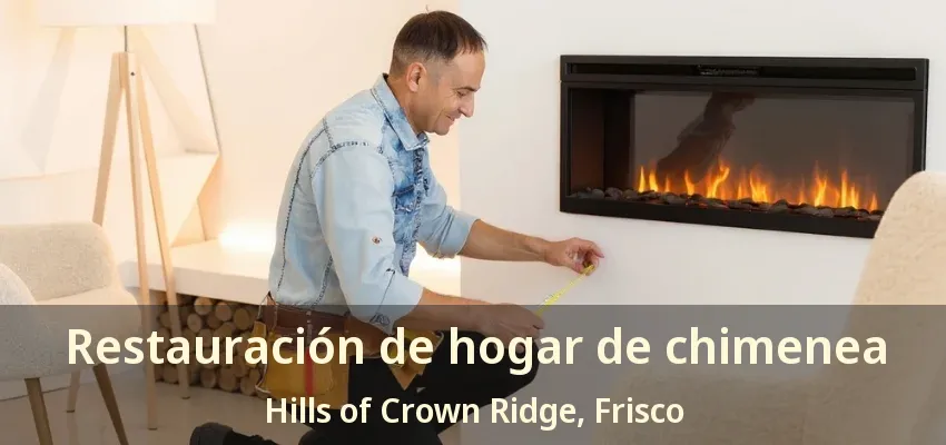 Restauración de hogar de chimenea Hills of Crown Ridge, Frisco - TX