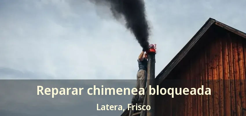 Reparar chimenea bloqueada Latera, Frisco - TX Reparar chimenea bloqueada Latera, Frisco - TX