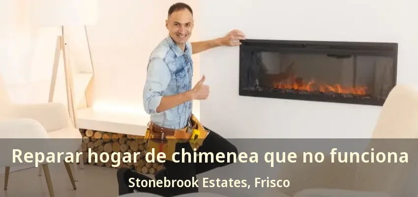 Reparar hogar de chimenea que no funciona Stonebrook Estates, Frisco - TX Reparar hogar de chimenea que no funciona Stonebrook Estates, Frisco - TX