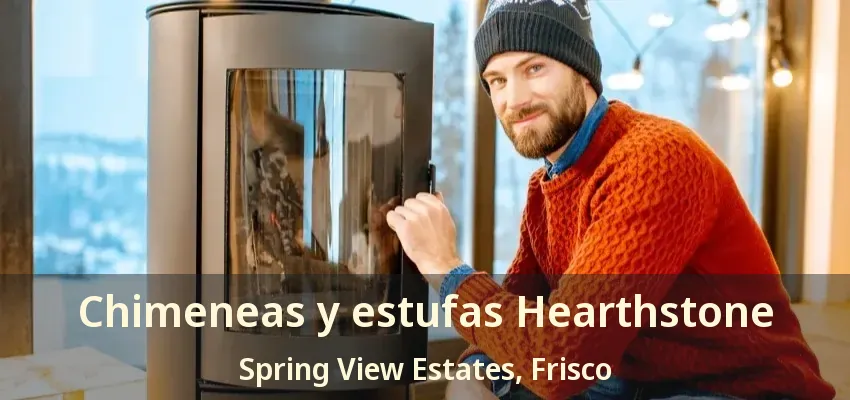 Chimeneas y estufas Hearthstone Spring View Estates, Frisco - TX Chimeneas y estufas Hearthstone Spring View Estates, Frisco - TX