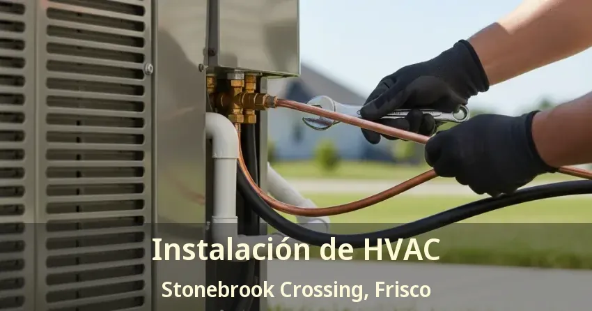 Instalación de HVAC Stonebrook Crossing, Frisco - TX Instalación de HVAC Stonebrook Crossing, Frisco - TX